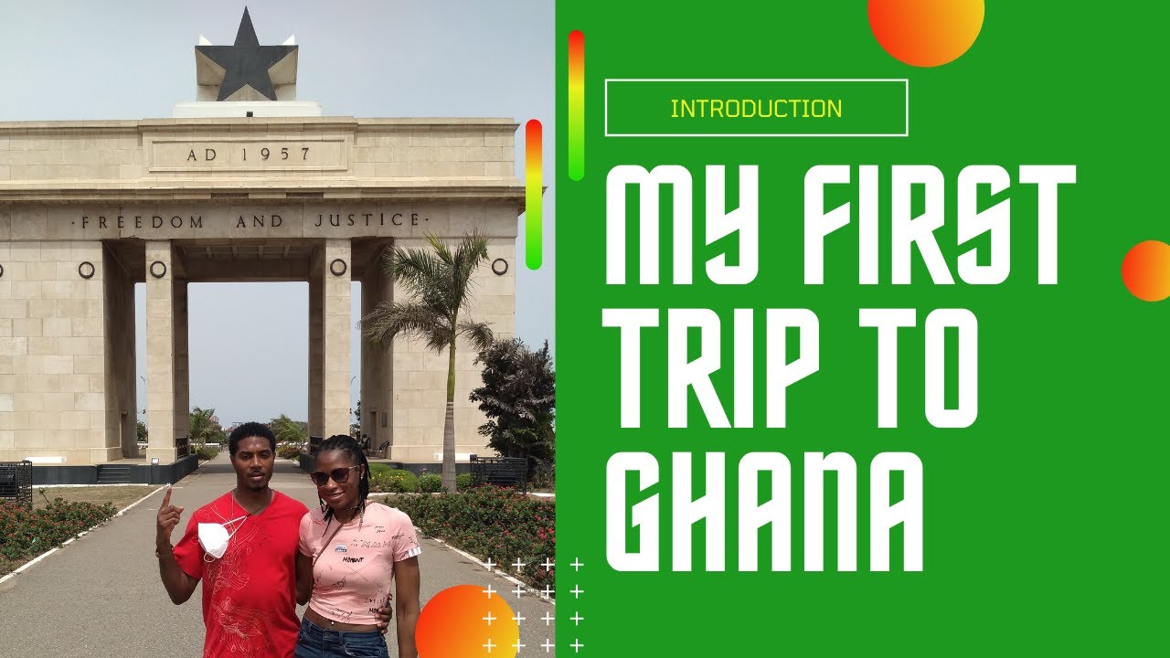 My First Trip To Ghana (Africa) Introduction YouTube