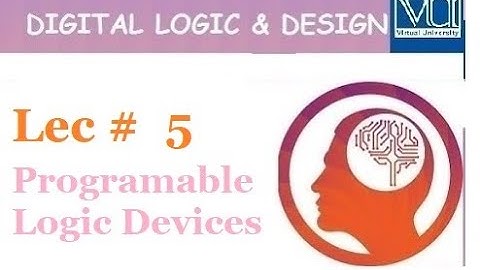 Digital and logic design(cs302) || lec#5 || (URDU) || with easy steps