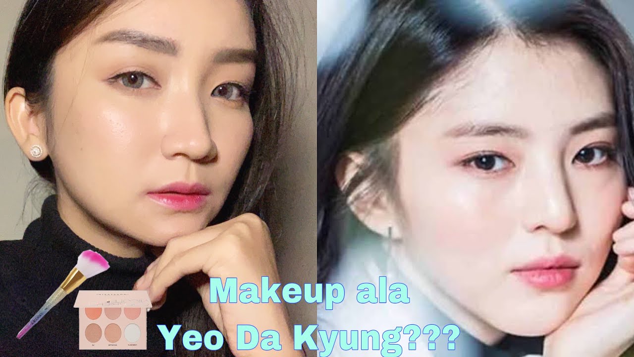 Tutorial Makeup Korea Yeo Da Kyung