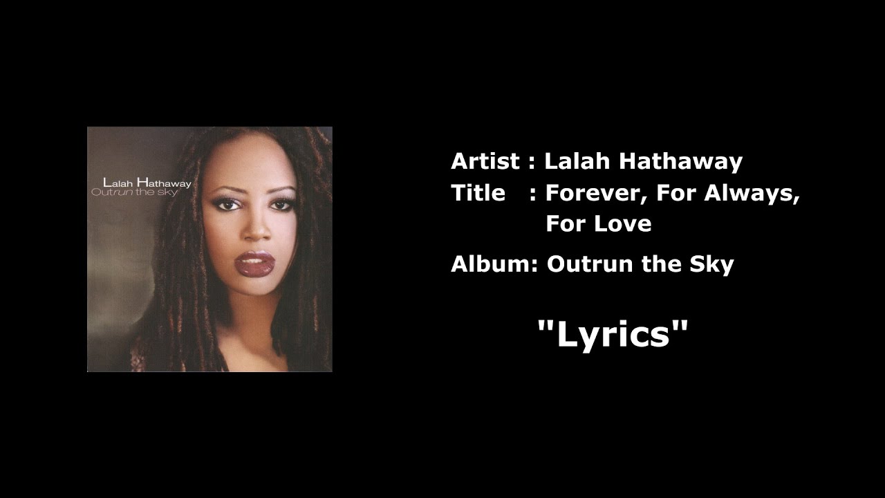 Lalah Hathaway - Forever, for Always, for Love with Lyrics