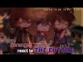 Past Stranger Things Reacts To The Future [ S1 ] { PT 2/3 } [ GCRV ] || Stranger Things Reacts ||