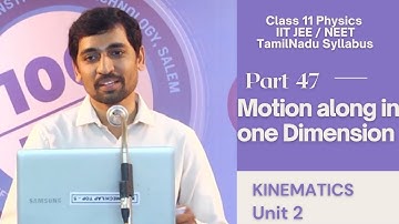 MOTION ALONG ONEDIMENSION |  Unit 2 Kinematics |11th Physics | Tamil |AlexMaths