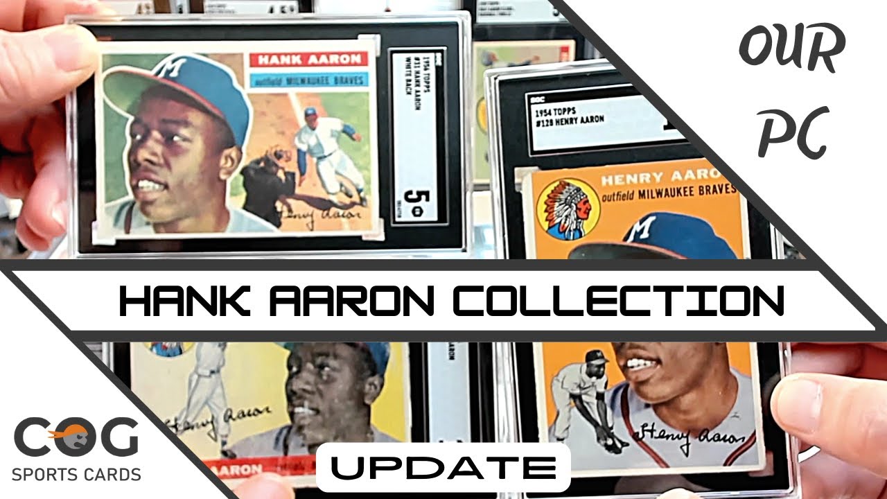 'Our PC' Hammerin' Hank Aaron Baseball Card Collection Update YouTube