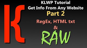 KLWP Tutorial - RAW and HTML txt with RegEx - Get Info From Any Website
