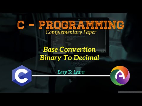 Base Conversion || Binary To Decimal || C Programming || Turbo C || Complementary Paper
