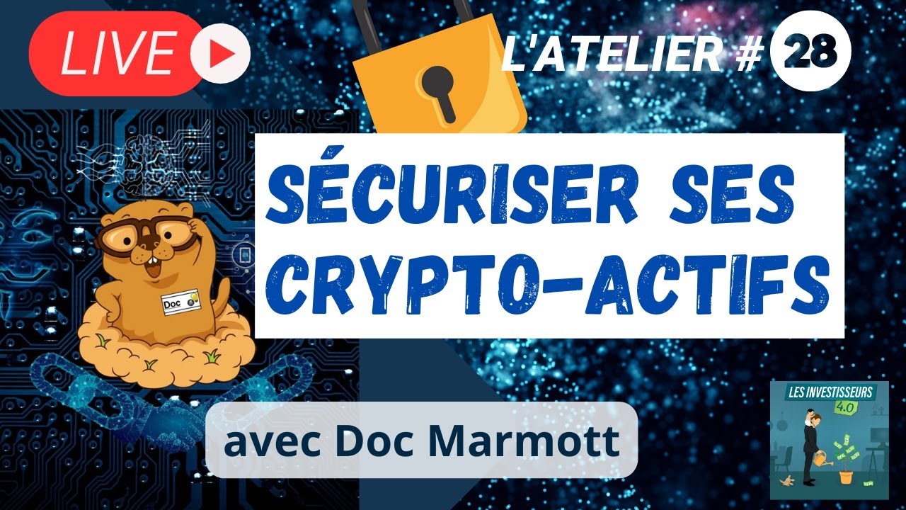 Sécuriser ses crypto-actifs 🔐- Atelier #28