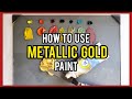 How to Use Metallic Gold Paint