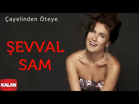 Şevval Sam feat. Onay Şahin - Çay Elinden Öteye / Menşure [ Karadeniz © 2008 Kalan Müzik ]