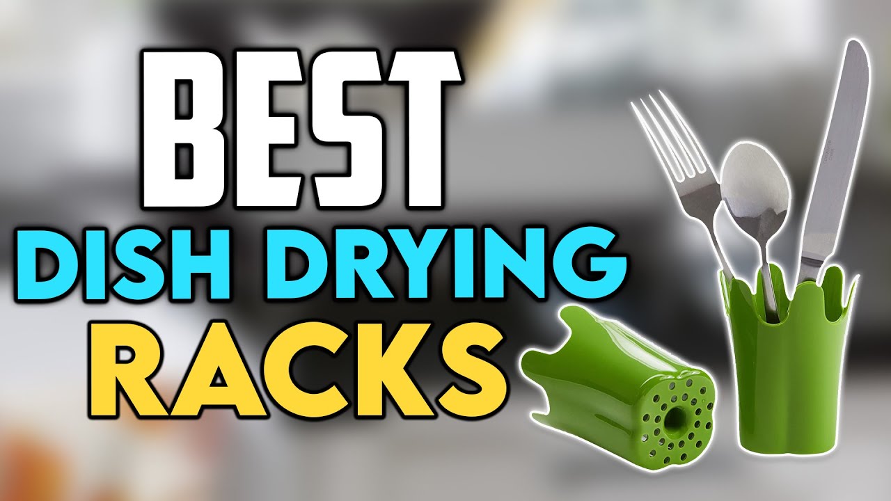 ⭐ 7 Best Dish Drying Racks Review in 2024