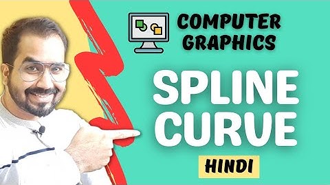 Spline Curve Explained in Hindi l Computer Graphics