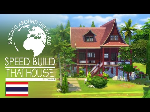 The Sims 4 Speed Build Thai House Around The World 