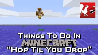 Things to Do In Minecraft - Hop Til You Drop | Rooster Teeth