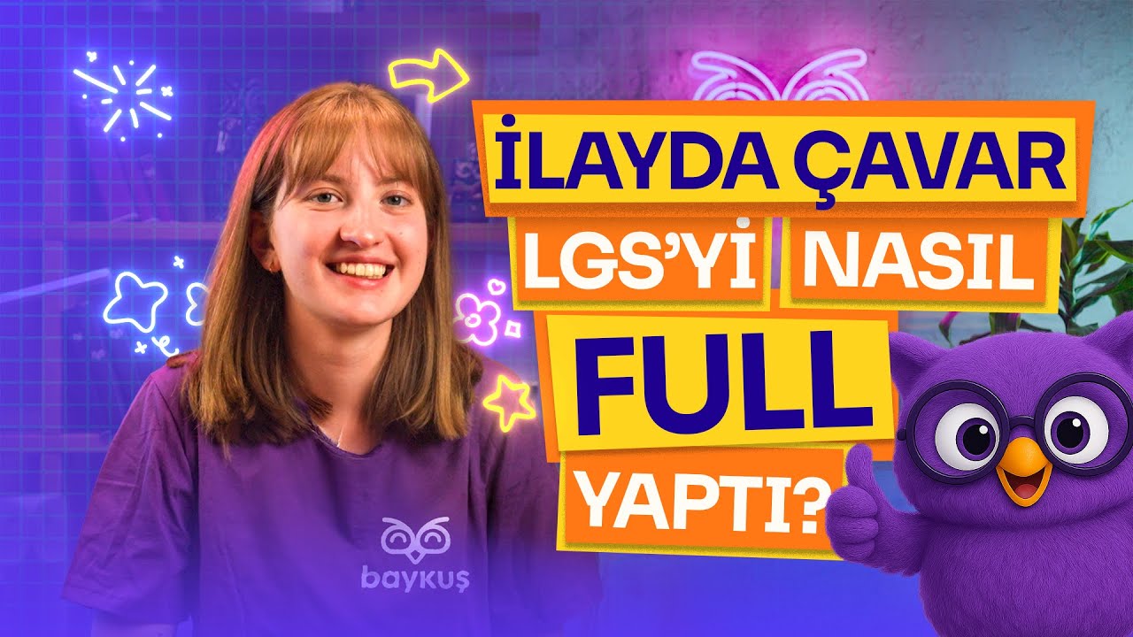 İlayda Çavdar   LGS’ye Nasıl Çalıştı?