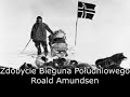 Zdobycie Bieguna Południowego - Roald Amundsen | Audiobook PL