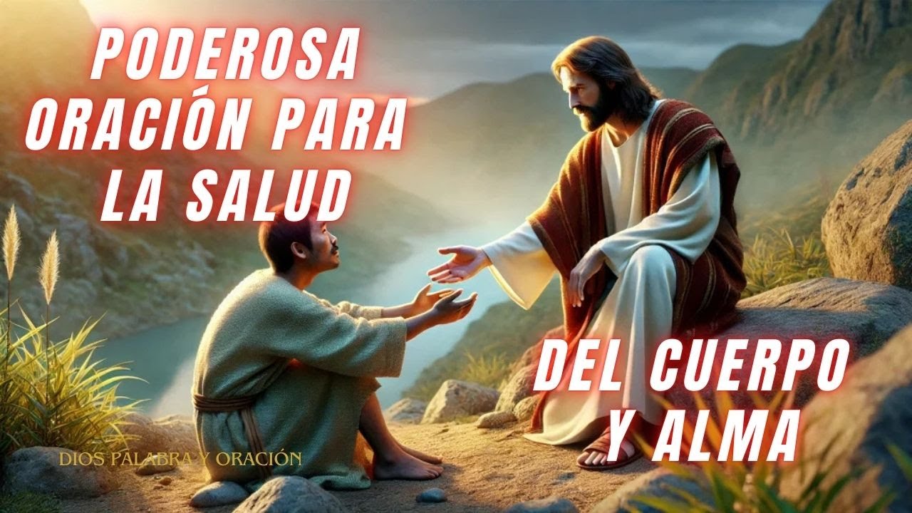 Poderosa Oración para la Salud de Cuerpo y Alma, ¡Recibe Salud y Paz ...