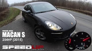 PORSCHE MACAN S DIESEL | 258HP | 2015 | ACCELERATION & TOP SPEED TEST | 0-100 | 100-200 | DRAGY TIME