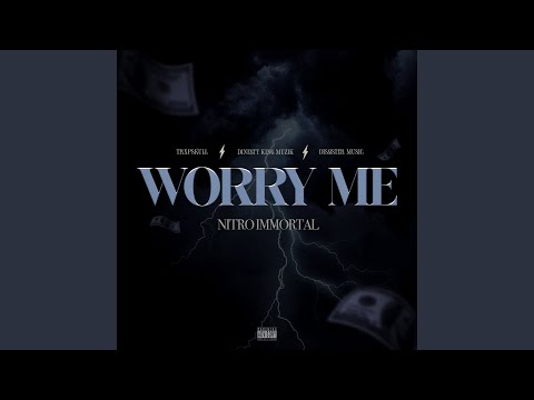 Worry Me