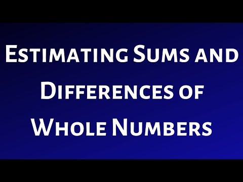 Estimating Sums and