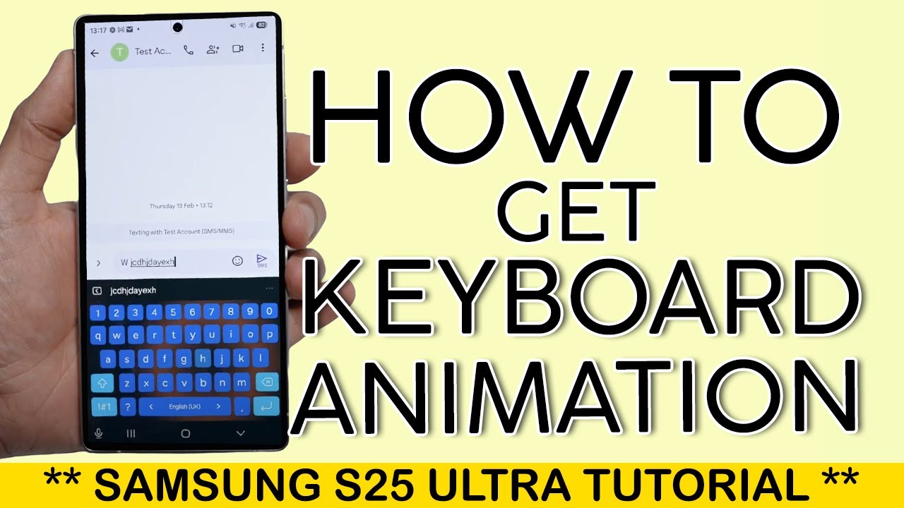 How to Get the Keyboard Animation Effect on Samsung S25 Ultra 2025 ...