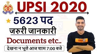 UPSI 2020 || 5623 पद जरुरी जानकारी || Documents etc.. || By Vivek Sir