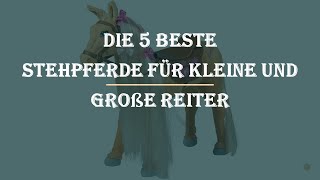 Die 5 Beste Stehpferde Für Kleine Und Große Reiter Test 2023