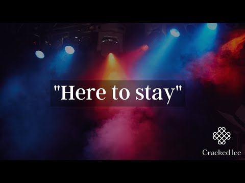 "Here To Stay", by Cracked Ice, featuring Brent Ca...