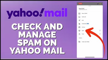 How to Check & Manage Spam on Yahoo Mail App 2024?