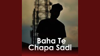 Baha Te Chapa Sadi