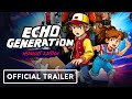 Echo Generation: Midnight Edition - Official Launch Trailer