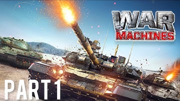 War Machines :Tanks Battle Game - gameplay walkthrough- part 1-(iOS, Android) #gameworld