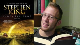 Under the Dome by Stephen King--Book Review