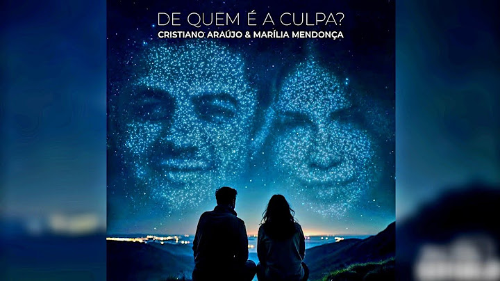 De Quem É a Culpa - Cristiano Araújo ft, Marília Mendonça (Videoclipe)