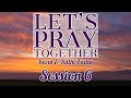 Lets Pray Together Session 6