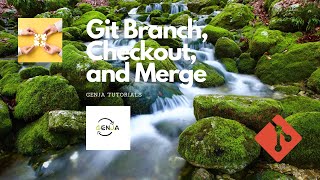 Git Branch, Checkout and Merge