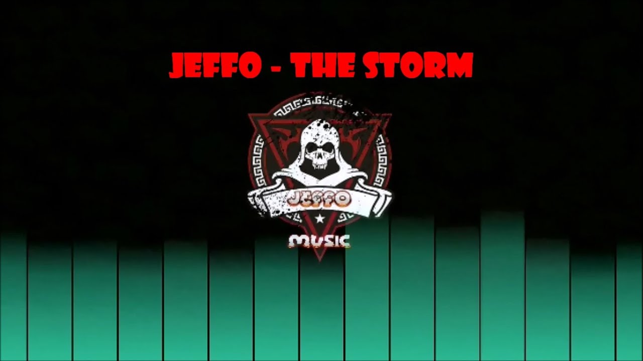 Watch Jeffo - The Storm on YouTube Watch Jeffo - The Storm on YouTube