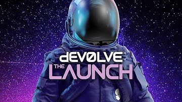The Launch #46 by dEVOLVE