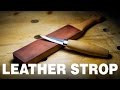 How to make a Leather Strop |  Razor sharp knife