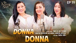Donna Donna - Tam Ca Áo Trắng | The Khang Show