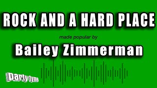 Bailey Zimmerman - Rock and a Hard Place (Karaoke Version)