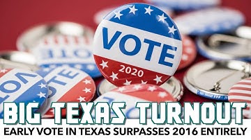 Texas Early Vote Exceeds Entire 2016 Turnout
