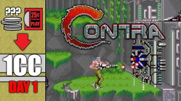 CONTRA Arcade 1CC | How much does it COST to "Git Gud"? | DAY 1