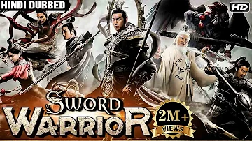 Sword Warrior (Full Movie) | Hindi Dubbed Movies | Chinese Action Movies In Hindi