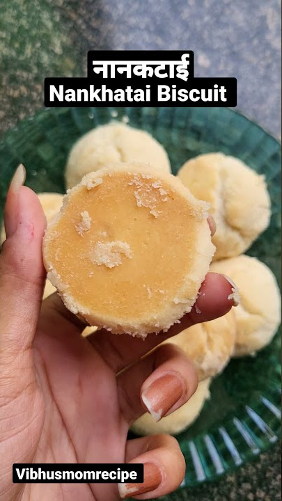Nankhatai Biscuit|नानकटाई
