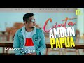 Lagu Timur Ambon Terbaru 2021 | MARVEY KAYA - CINTA AMBON PAPUA (Official Video)