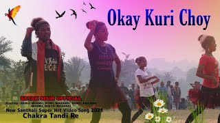 Okoy Kuri Choy || New Santhali Super Hit Dance || Video 2021-22 Chakra Tandi Re