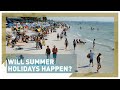 Will summer holidays happen in 2021?