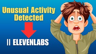 Famous How to Fix "Unusual Activity Detected" on ElevenLabs 2025 Profile