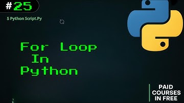 25 For Loops in Python