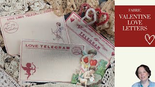 Fabric Valentine Love Letters - Vintage Telegrams
