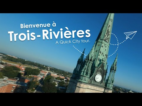 Bienvenue à Trois-Rivières | Welcome to Trois-Rivières